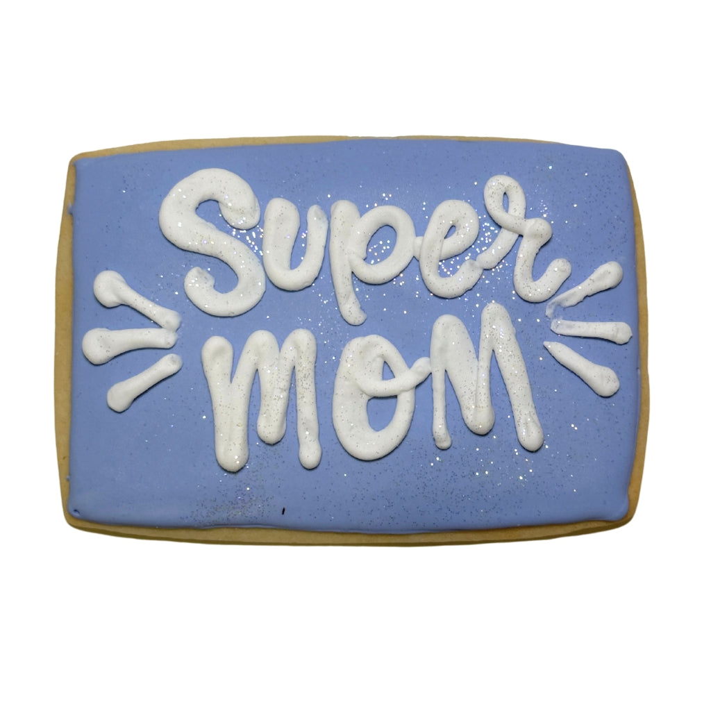 Mother's Day cookie with blue icing and Super Mom text