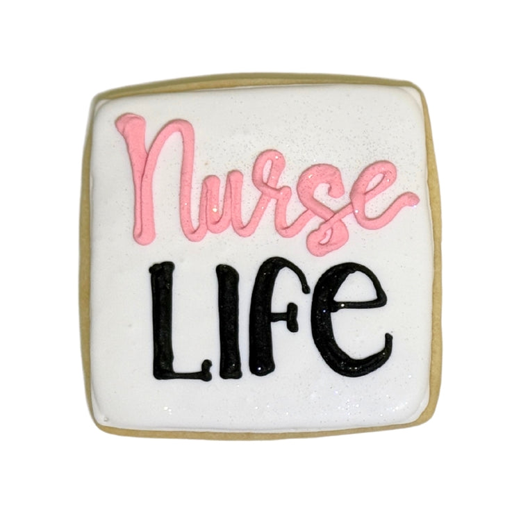 Square Nurse Appreciation cookie with pink and black icing.