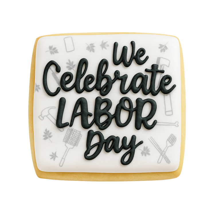 Square Labor Day cookie with black icing lettering