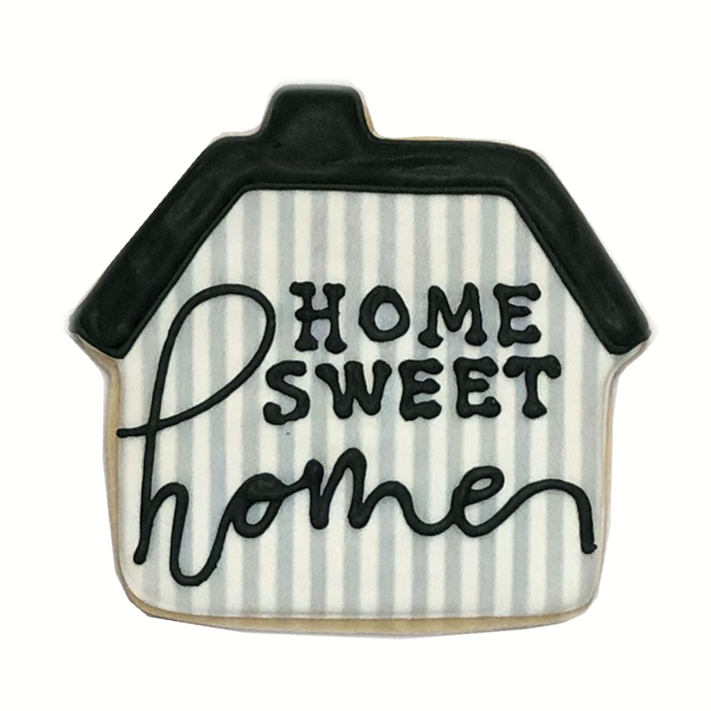 Home Sweet Home house-shaped cookie with black and white stripes.